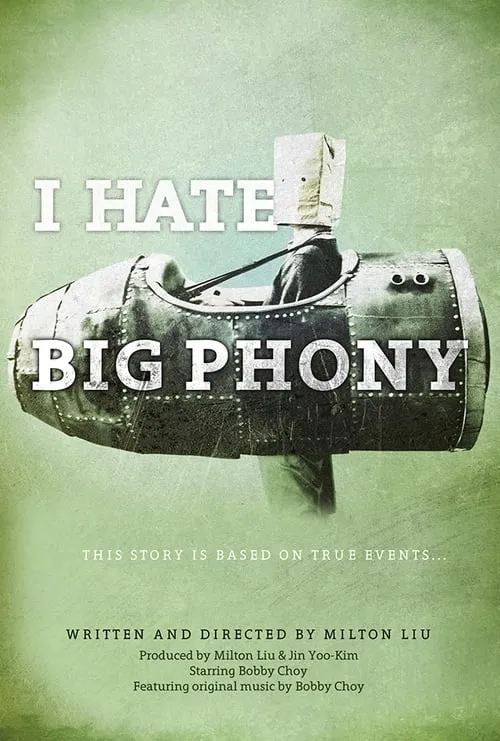 I Hate Big Phony (фильм)