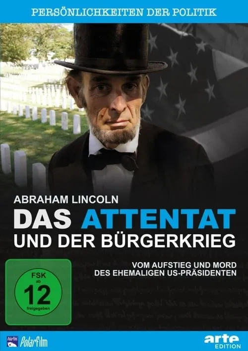 Abraham Lincoln - Das Attentat und der Bürgerkrieg (фильм)