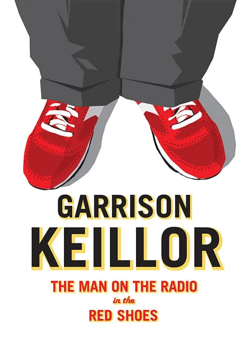 Garrison Keillor: The Man on the Radio in the Red Shoes (movie)