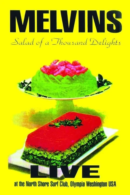 Melvins: Salad of a Thousand Delights (movie)