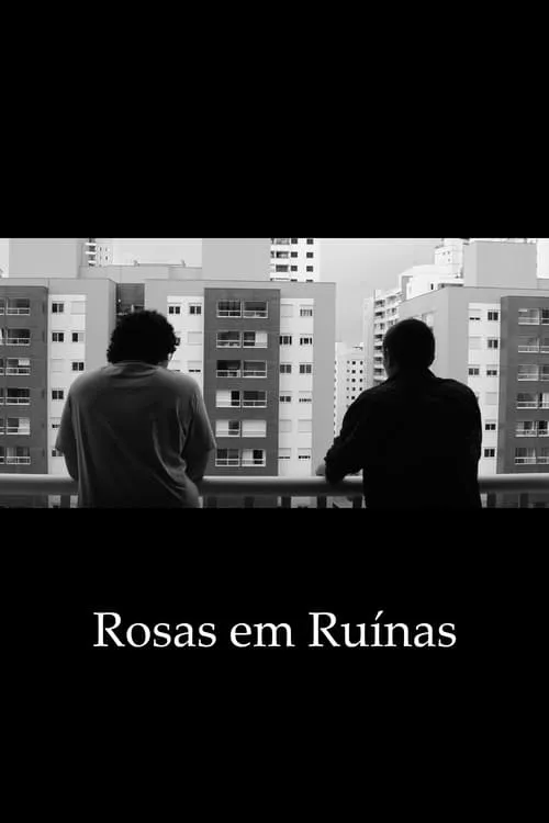 Rosas em Ruínas (фильм)