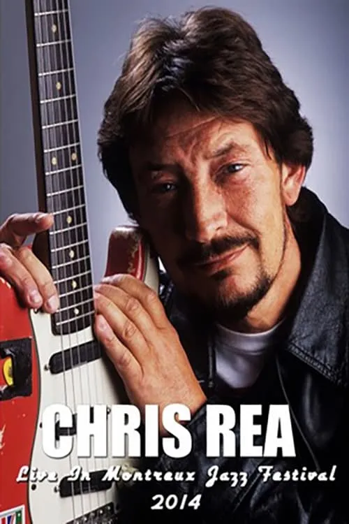 Chris Rea: Montreux Jazz Festival (movie)