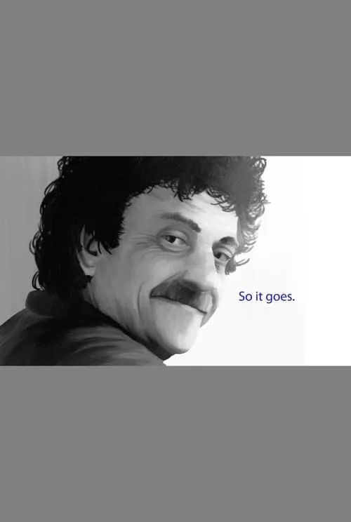 Kurt Vonnegut: So It Goes (movie)