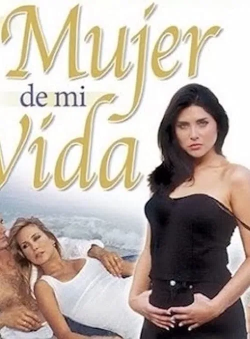 La Mujer de mi vida (series)