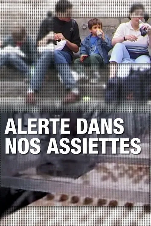 Alerte dans nos assiettes (movie)