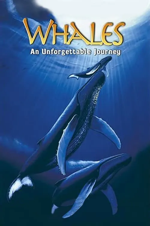 Whales: An Unforgettable Journey (movie)