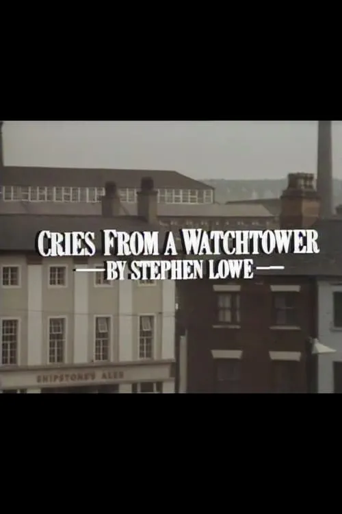 Cries from a Watchtower (movie)