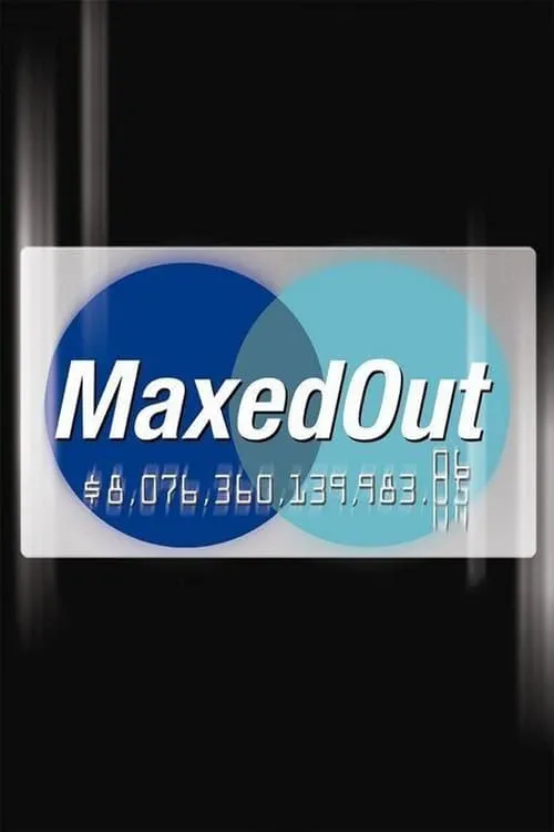 Maxed Out (movie)