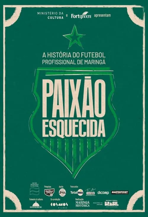 Paixão Esquecida: a história do futebol profissional de Maringá (фильм)