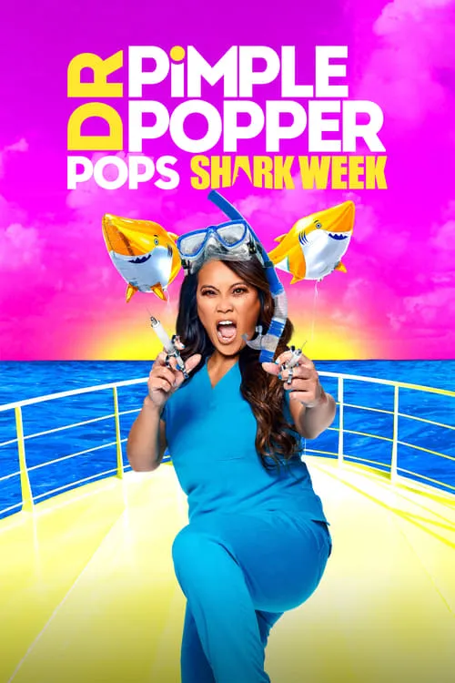 Dr. Pimple Popper Pops Shark Week (movie)