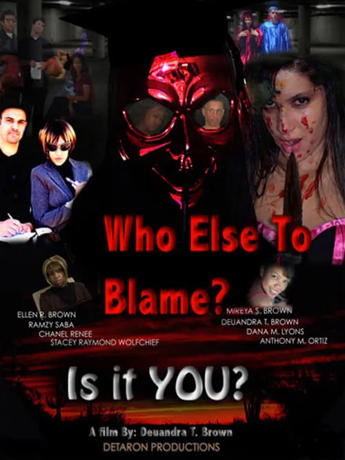 Who Else To Blame? (movie)