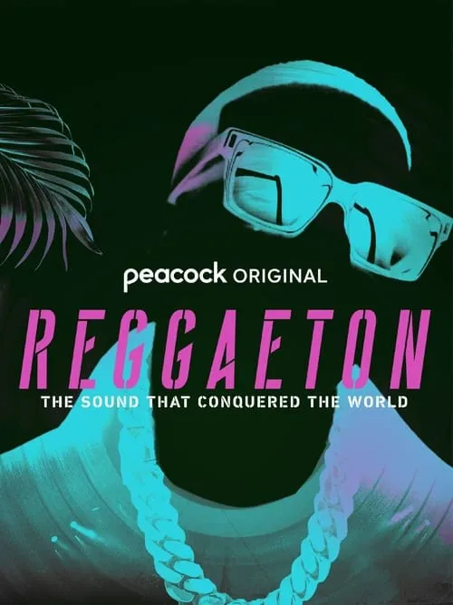 Reggaeton: The Sound That Conquered the World (series)