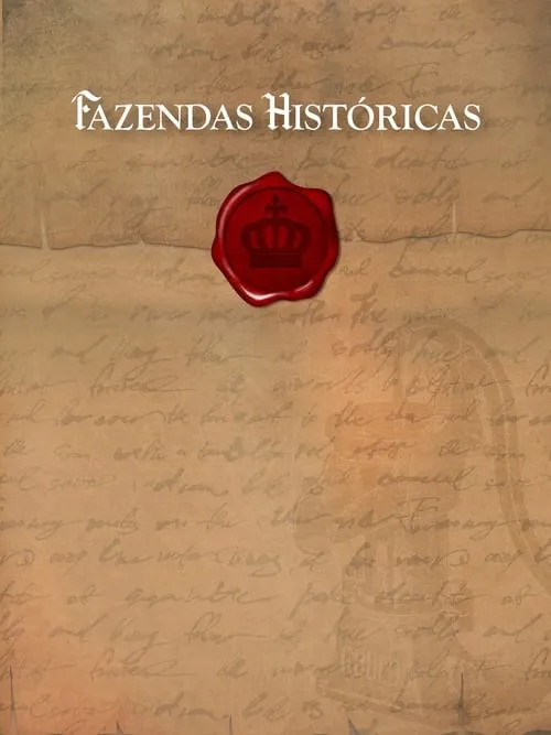 Fazendas Históricas (сериал)