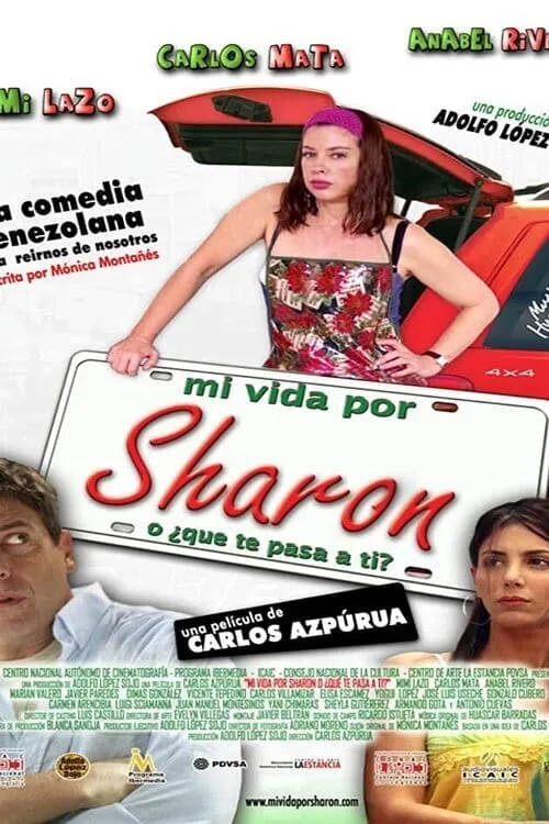 Mi vida por Sharon, ¿o qué te pasa a ti? (movie)