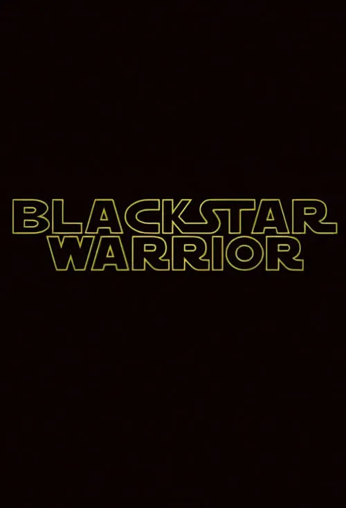 Blackstar Warrior (movie)