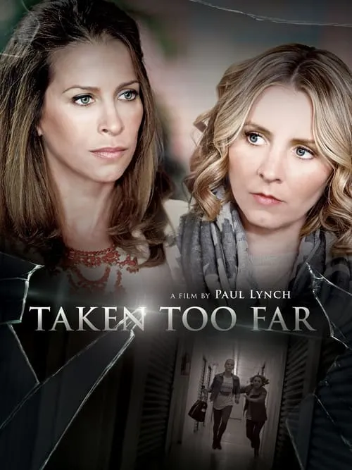 Taken Too Far (movie)