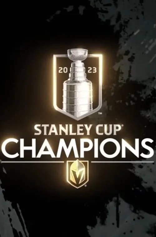 Vegas Golden Knights’ Stanley Cup Championship Film (movie)