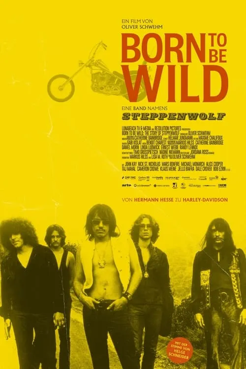 Born to Be Wild: The Story of Steppenwolf (movie)