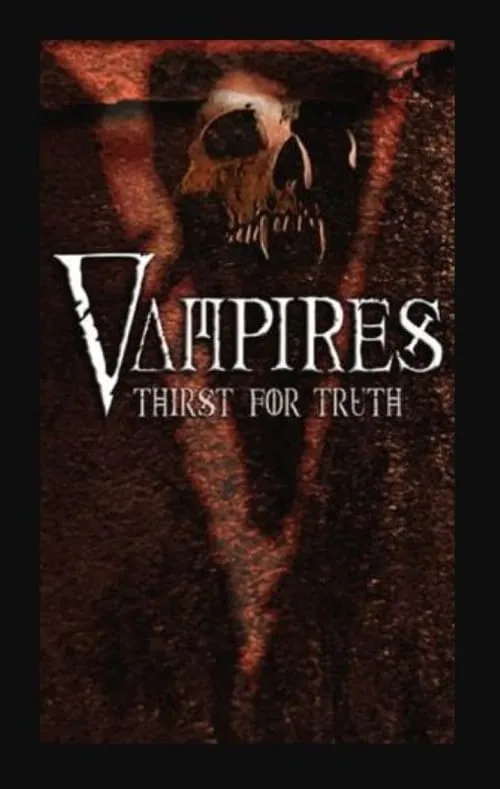 Vampires: Thirst for the Truth (фильм)