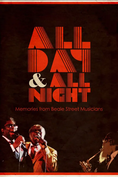 All Day and All Night: Memories from Beale Street Musicians (фильм)