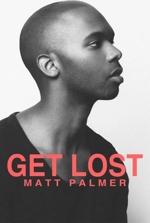 Get Lost: A Visual EP from Matt Palmer (фильм)