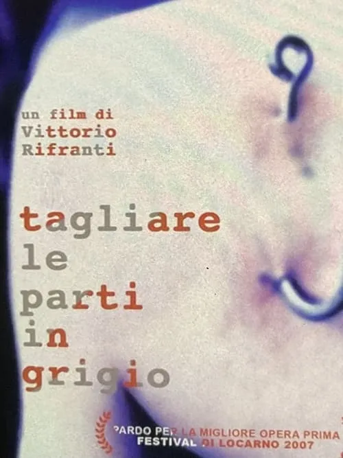 Tagliare le parti in grigio (movie)