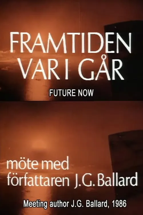 J.G. Ballard: The Future Is Now (movie)