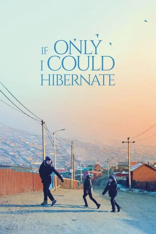 If Only I Could Hibernate (movie)