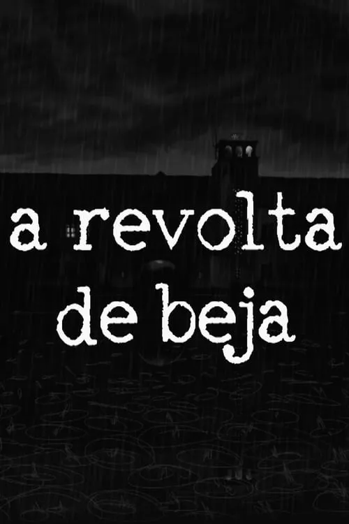 A Revolta de Beja (movie)