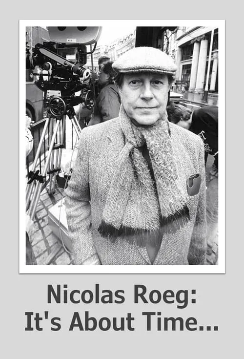Nicolas Roeg: It's About Time... (movie)