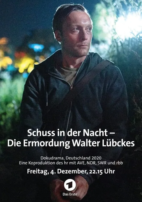 Schuss in der Nacht - Die Ermordung Walter Lübckes (movie)