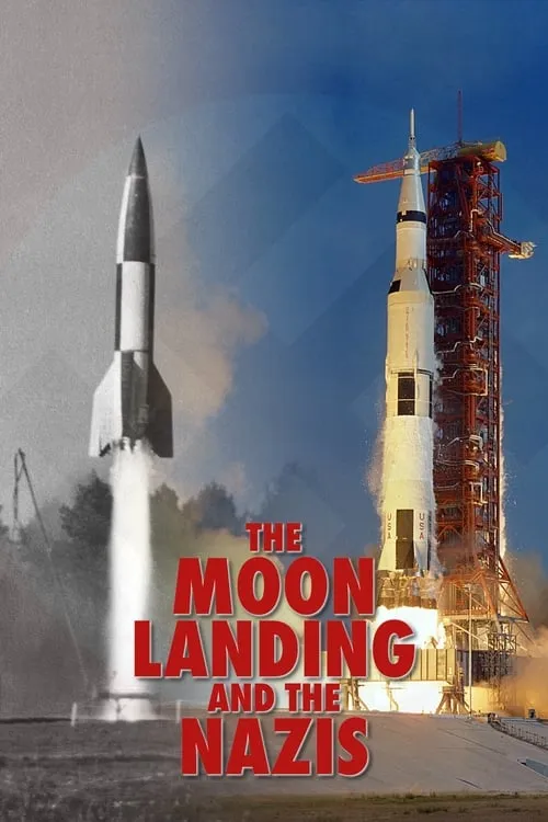 The Moon Landing and the Nazis (movie)