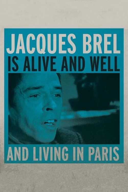 Jacques Brel Is Alive and Well and Living in Paris (movie)