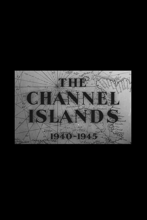 The Channel Islands 1940-1945 (movie)