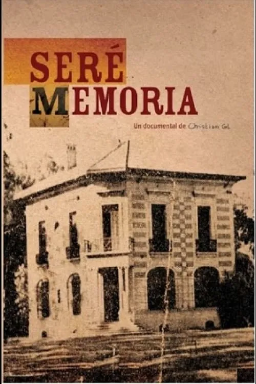 Seré Memoria (фильм)