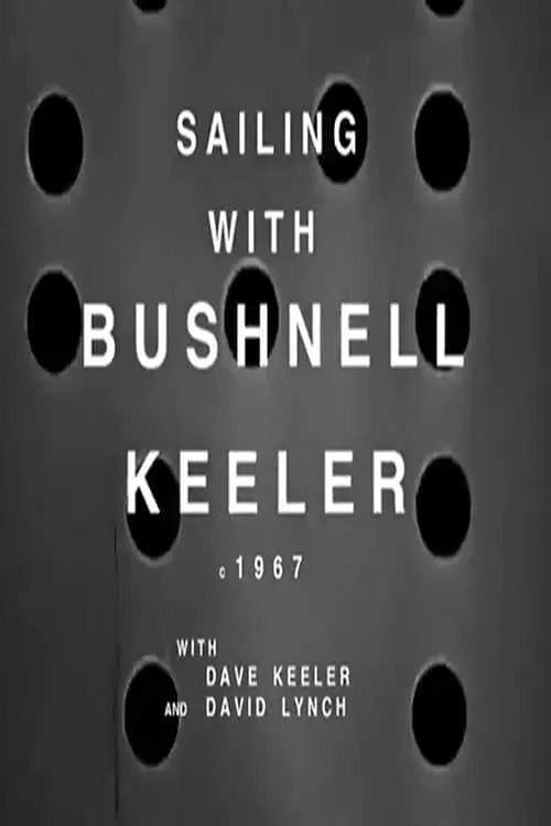 Sailing with Bushnell Keeler (movie)