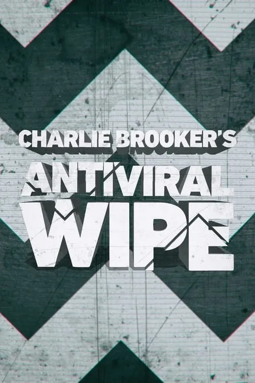 Charlie Brooker's Antiviral Wipe (movie)