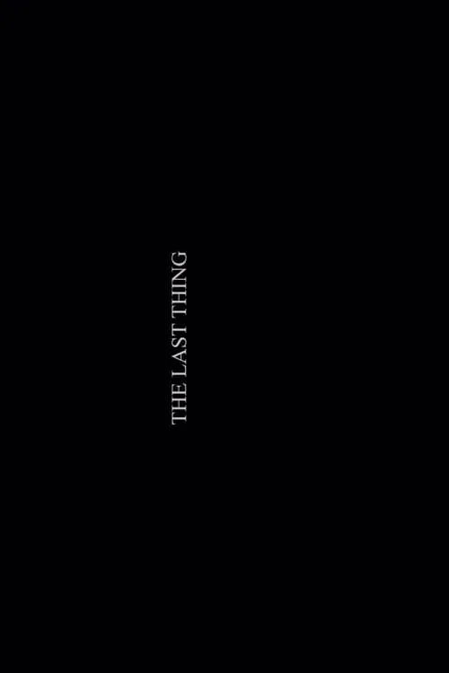 The Last Thing (movie)