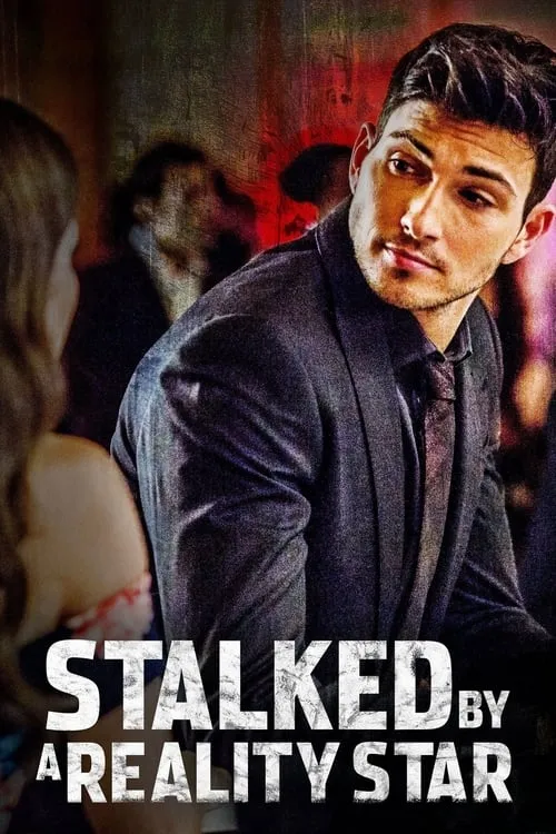 Stalked by a Reality Star (movie)