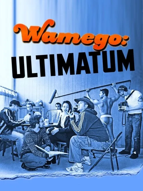 Wamego: Ultimatum (movie)