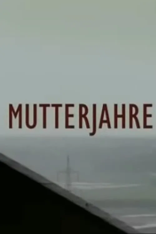 Mutterjahre (фильм)