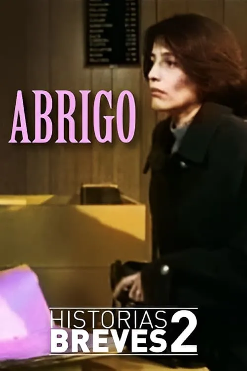 Historias Breves II: Abrigo (фильм)