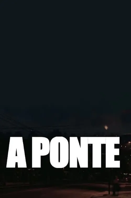 A Ponte (фильм)