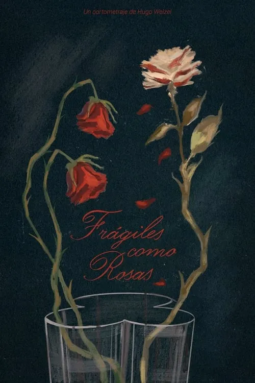 Frágiles como rosas (фильм)