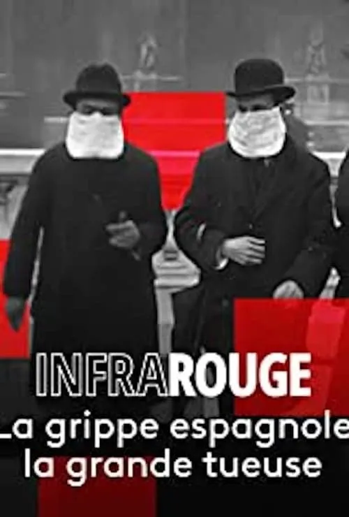 La Grippe espagnole : La grande tueuse (фильм)