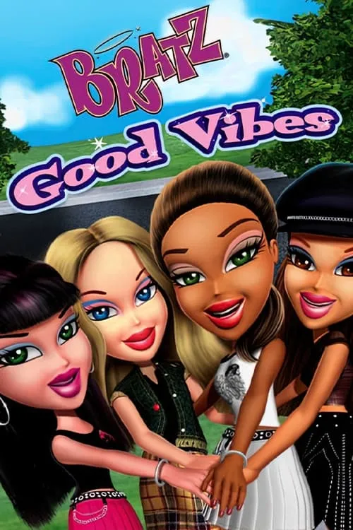 Bratz: Good Vibes (movie)