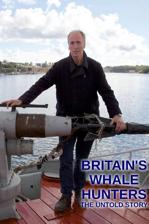 Britain's Whale Hunters: The Untold Story (сериал)