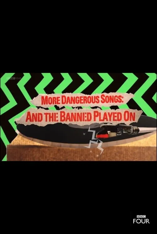 More Dangerous Songs: And the Banned Played On (movie)