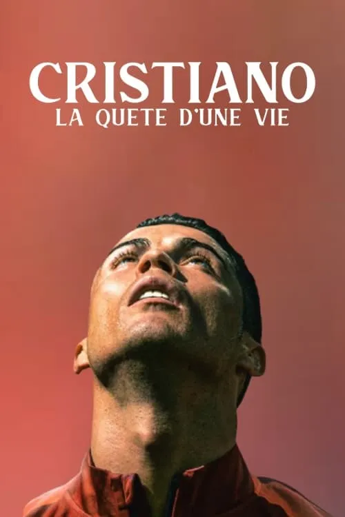 Cristiano, La Quête D'une Vie (movie)