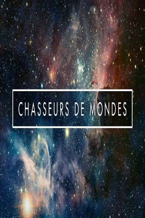 Chasseurs de Mondes (фильм)